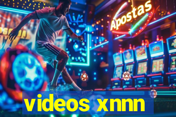 videos xnnn